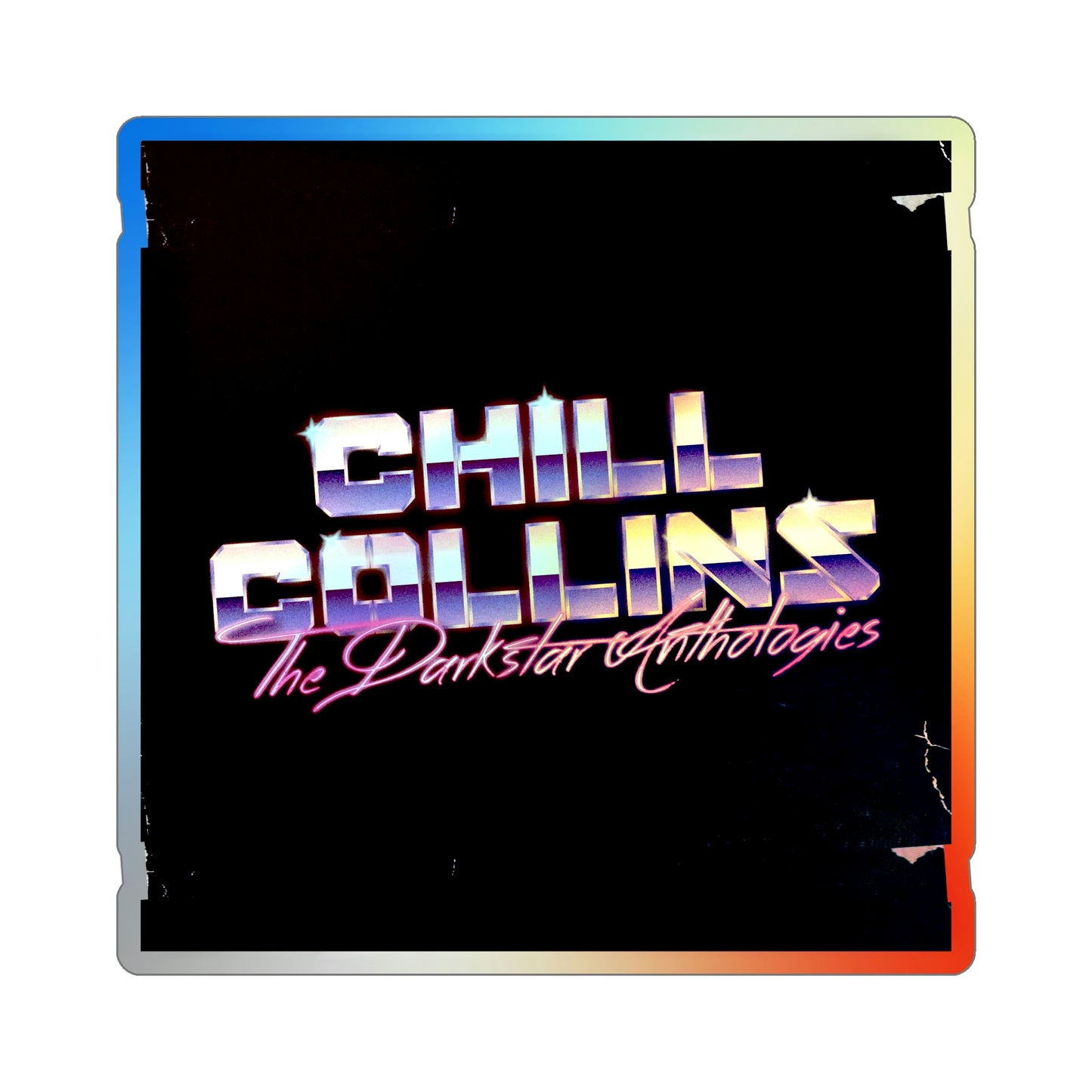 Holographic Chill Collins sticker